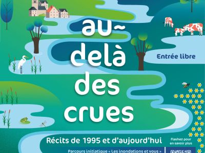 À vos agenda! Au-delà des crues : récits de 1995 et d’aujourd’hui